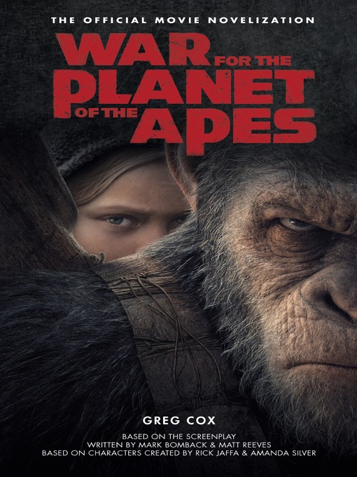 Title details for War for the Planet of the Apes by Greg Cox - Available